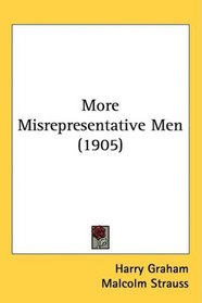 More Misrepresentative Men (1905)