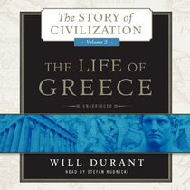 The Life of Greece: The Story of Civilization, Volume 2 (The Story of Civilization series)
