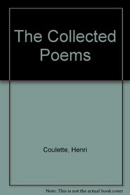 The Collected Poems of Henri Coulette