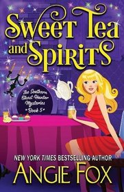 Sweet Tea and Spirits (Southern Ghost Hunter)