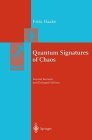 Quantum Signatures of Chaos (Springer Series in Synergetics)