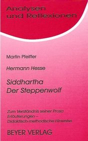 Hesse. Siddharta / Der Steppenwolf. Analysen und Reflexionen.