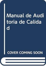 Manual de Auditoria de Calidad (Spanish Edition)