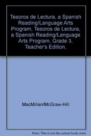 Tesoros de lectura, A Spanish Reading/Language Arts Program, Grade 3, Teacher's Edition, Unit 5
