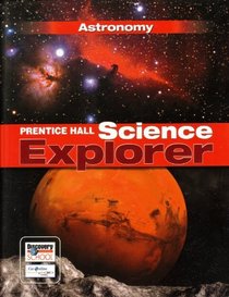 Prentice Hall Science Explorer: Astronomy