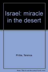 Israel, Miracle in the Desert: Revised Edition