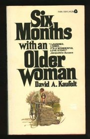 Six months with an older woman,