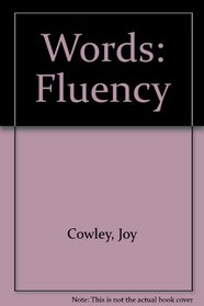 Words: Fluency