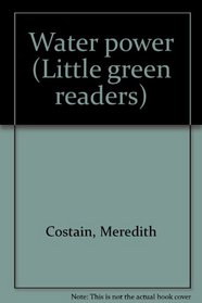 Water power (Little green readers)