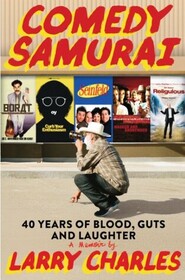Comedy Samurai: Forty Years of Blood, Guts, and Laughter