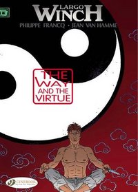 The Way and the Virtue: Largo Winch Vol. 12