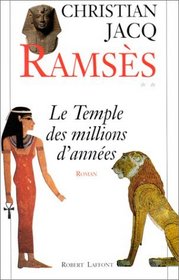 Le temple des millions d'annees: Roman (Ramses) (French Edition)