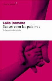 Suaves caen las palabras (Spanish Edition)