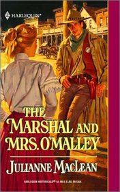 The Marshal and Mrs. O'Malley (Harlequin Historical, No 564)