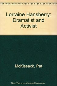 Lorraine Hansberry: Dramatist and Activist