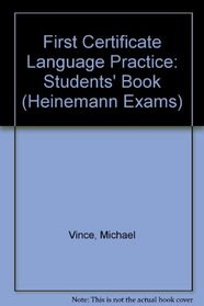 First Certificate Language Practice: Students' Book (Heinemann Exams)