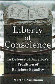 Liberty of Conscience: In Defense of America's Tradition of Religious Equality