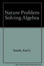 The Nature of Problem Solving in Algebra: a Liberal Arts Approach: AIE