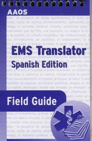 EMS Translator Field Guide (Spanish Edition)