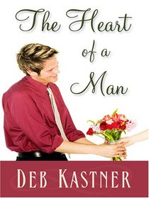 The Heart of a Man (Love Inspired #358)