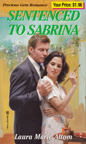 Sentenced to Sabrina (Precious Gem Romance, No 159)