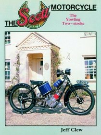 The Scott Motorcycle: The Yowling Two-Stroke