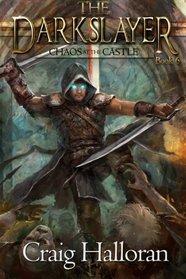 The Darkslayer: Chaos at the Castle (Book 6) (Volume 6)