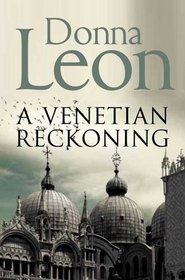 A Venetian Reckoning (aka Death and Judgment) (Guido Brunetti, Bk 4)