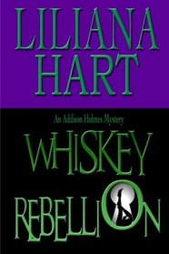 Whiskey Rebellion: An Addison Holmes Mystery (Volume 1)