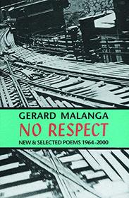 No Respect: Poems 1964-2000