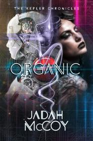 Organic (Kepler Chronicles)