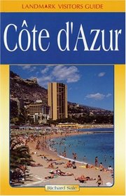 Cote D'azur (Landmark Visitors Guide) (Landmark Visitors Guide)