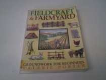 Fieldcraft and Farmyard