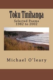 Toku Tinihanga: Selected Poems 1982 to 2002