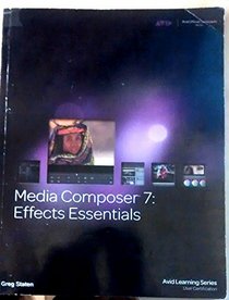 Media Composer 7: Effect Essentials