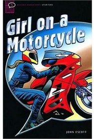 Girl on a Motorcycle: Narrative (Oxford Bookworms Starters)
