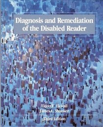 Diagnosis and Remediation of the Disabled Reader (3rd Edition)