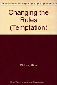 Changing the Rules (Temptation S.)