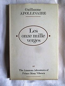 Les Onze Mille Verges: Or, the Amorous Adventures of Prince Mony Vibescu