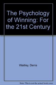 The Psychology of Winning for the 21st Century
