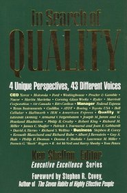 In Search of Quality : 4 Unique Perspectives, 43 Different Voices (Executive Excellence Classics)