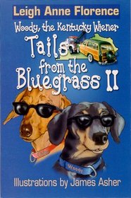 Tails from the Bluegrass II (Woody: The Kentucky Wiener)