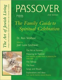 Passover, Second Edition: The Family Guide to Spiritual Celebration