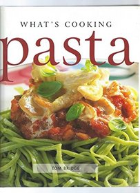 Pasta - What's Cooking (Spanish Edition)