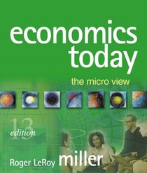 Economics Today: The Micro View MyEconLab Homework Edition plus eBook 1-semester Student Access Kit (13th Edition)