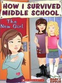 How I survived Middle School, The New Girl