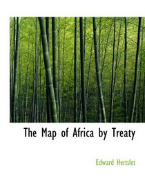 The Map of Africa by Treaty