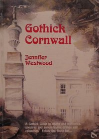Gothick Cornwall (Gothick Guides)