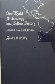 New World Archaeology and Culture History: Collected Essays and Articles