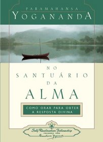 No Santuário da Alma (In the Sanctuary of the Soul) (Portuguese Version)